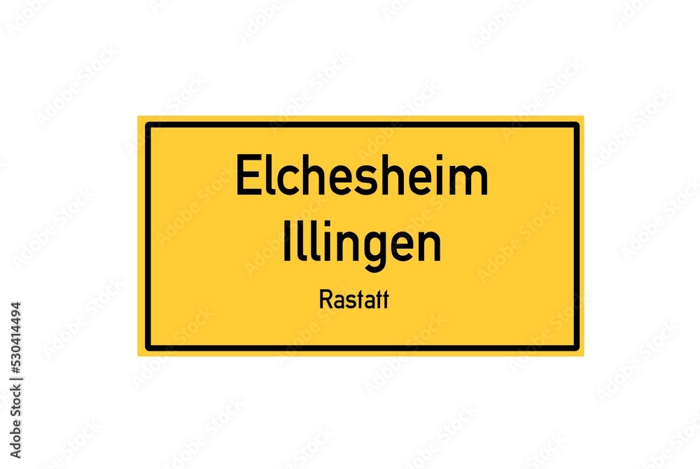 Isolated German city limit sign of Elchesheim Illingen located in Baden-W�rttemberg Isolated German city limit sign of Elchesheim Illingen located in Baden-W�rttemberg