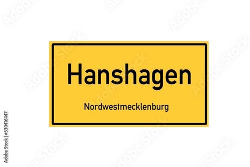 Isolated German city limit sign of Hanshagen located in Mecklenburg-Vorpommern photo