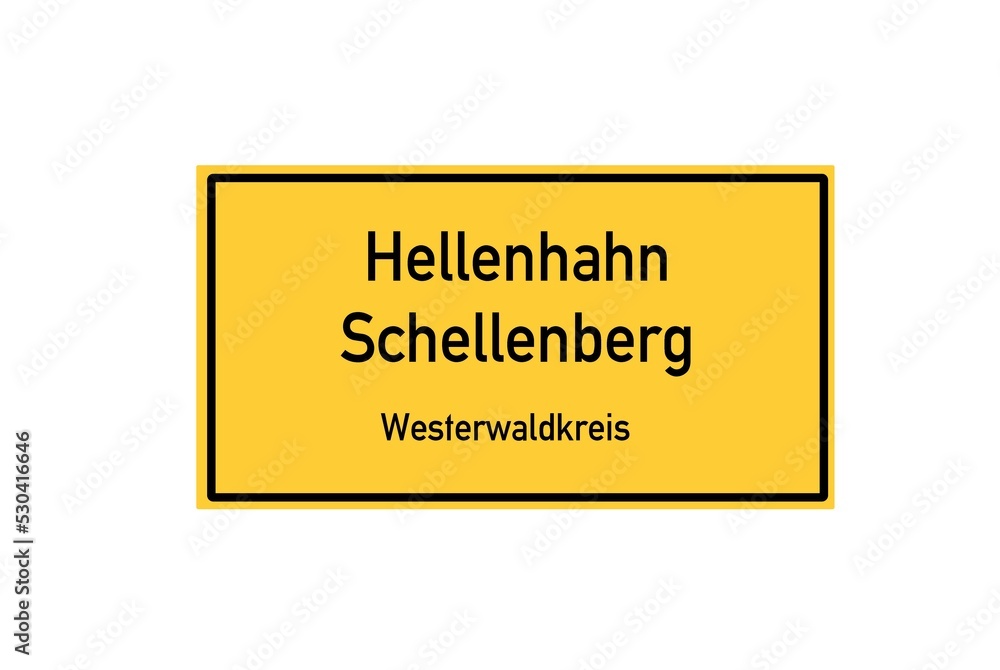Isolated German city limit sign of Hellenhahn Schellenberg located in Rheinland-Pfalz Isolated German city limit sign of Hellenhahn Schellenberg located in Rheinland-Pfalz