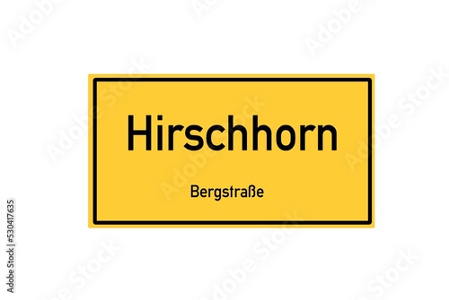 Isolated German city limit sign of Hirschhorn located in Hessen photo