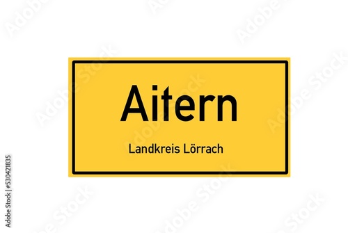 Isolated German city limit sign of Aitern located in Baden-W�rttemberg photo