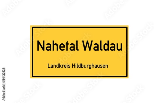 Isolated German city limit sign of Nahetal Waldau located in Th�ringen photo