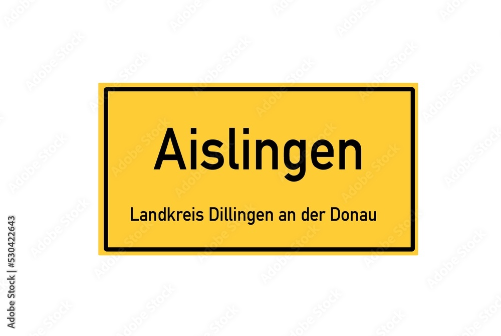 Isolated German city limit sign of Aislingen located in Bayern Isolated German city limit sign of Aislingen located in Bayern
