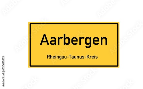 Isolated German city limit sign of Aarbergen located in Hessen photo