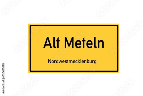 Isolated German city limit sign of Alt Meteln located in Mecklenburg-Vorpommern photo