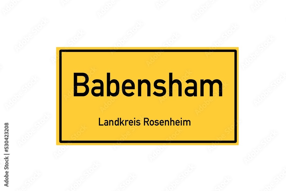 Isolated German city limit sign of Babensham located in Bayern Isolated German city limit sign of Babensham located in Bayern