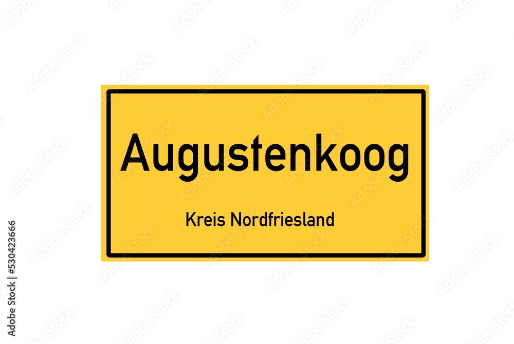 Isolated German city limit sign of Augustenkoog located in Schleswig-Holstein Isolated German city limit sign of Augustenkoog located in Schleswig-Holstein