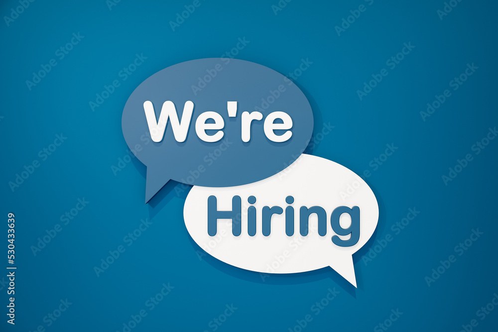 We are hiring, chat bubble with white and blue text against a blue background. Recruitment, new job and opportunity concept. 3D illustration.. We are hiring, chat bubble with white and blue text against a blue background. Recruitment, new job and opportunity concept. 3D illustration..