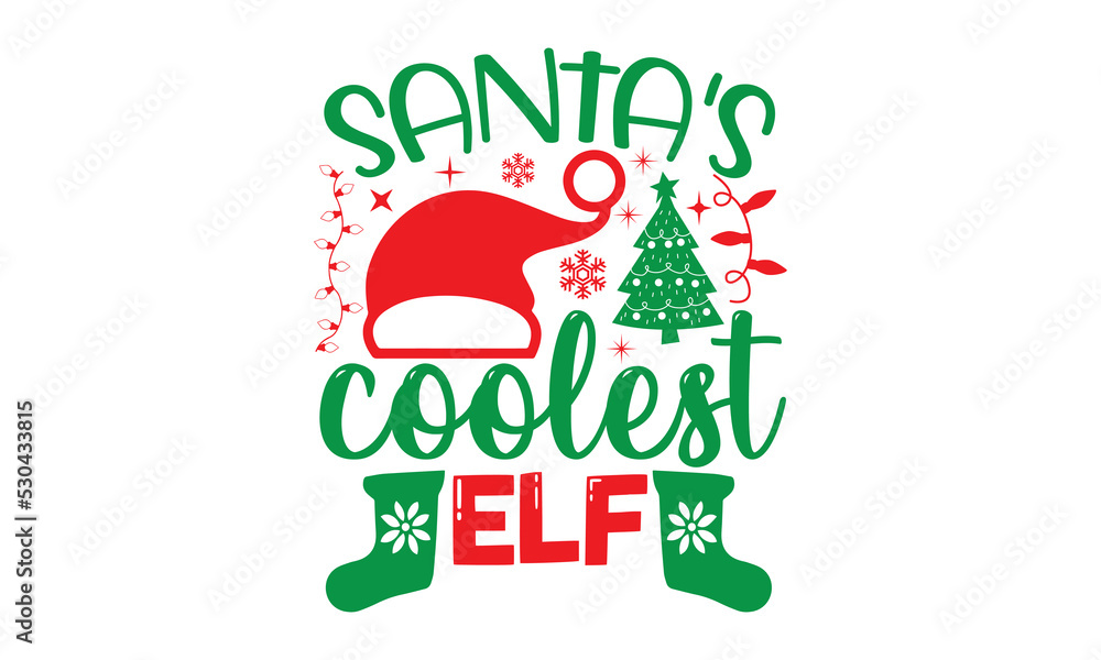 Santa's coolest elf, Christmas T-shirt Design and svg, Lettering Vector illustration, Good for scrapbooking, posters, templet, greeting cards, banners, textiles and Christmas Quote Design, EPS 10 vect Santa's coolest elf, Christmas T-shirt Design and svg, Lettering Vector illustration, Good for scrapbooking, posters, templet, greeting cards, banners, textiles and Christmas Quote Design, EPS 10 vect