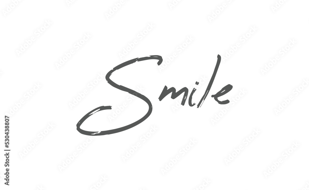 Fototapeta premium Smile text lettering, hand drawn style phrase. Positive quote.