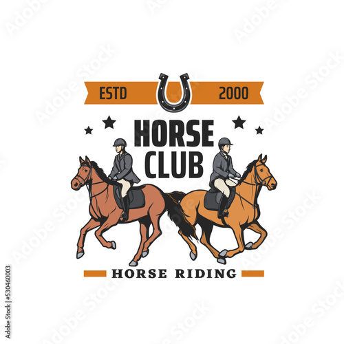 Horse riding and equestrian sport vector icon. Horse club jockeys, polo game plyers or horseback riders with racehorses, horseshoe, helmets, equine saddle and harness isolated symbol or emblem design