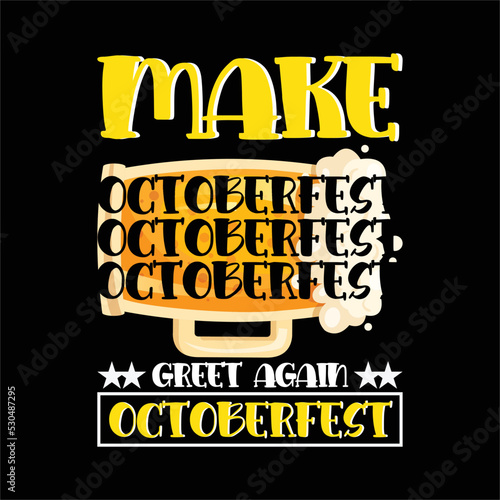 best happy octoberfest t shirt design vector beer