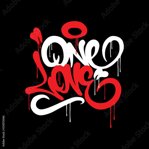 one love.decorative hand drawn letters in graffiti style.vector inscription isolated on black background.hip hop culture.modern typography design perfect for banner,poster,t shirt,flyer,etc