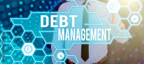Photo Text caption presenting Debt ManagementThe formal agreement between a debtor and a creditor
