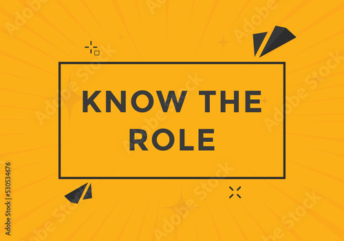 Know the role Colorful label sign template. Know the role symbol web banner sticker
