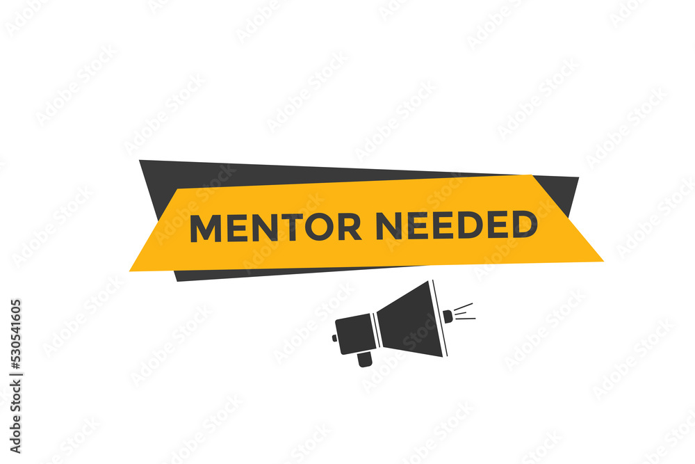 Mentor needed text button. Mentor needed sign speech bubble. Web banner label template. Vector Illustration
Mentor needed text button. Mentor needed sign speech bubble. Web banner label template. Vector Illustration