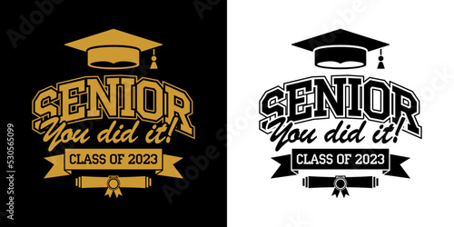 Lettering you did It, class of 2023. Text for design greeting, invitation card, congratulation event, T-shirt, party, high school or college graduate. Vector on transparent and black background