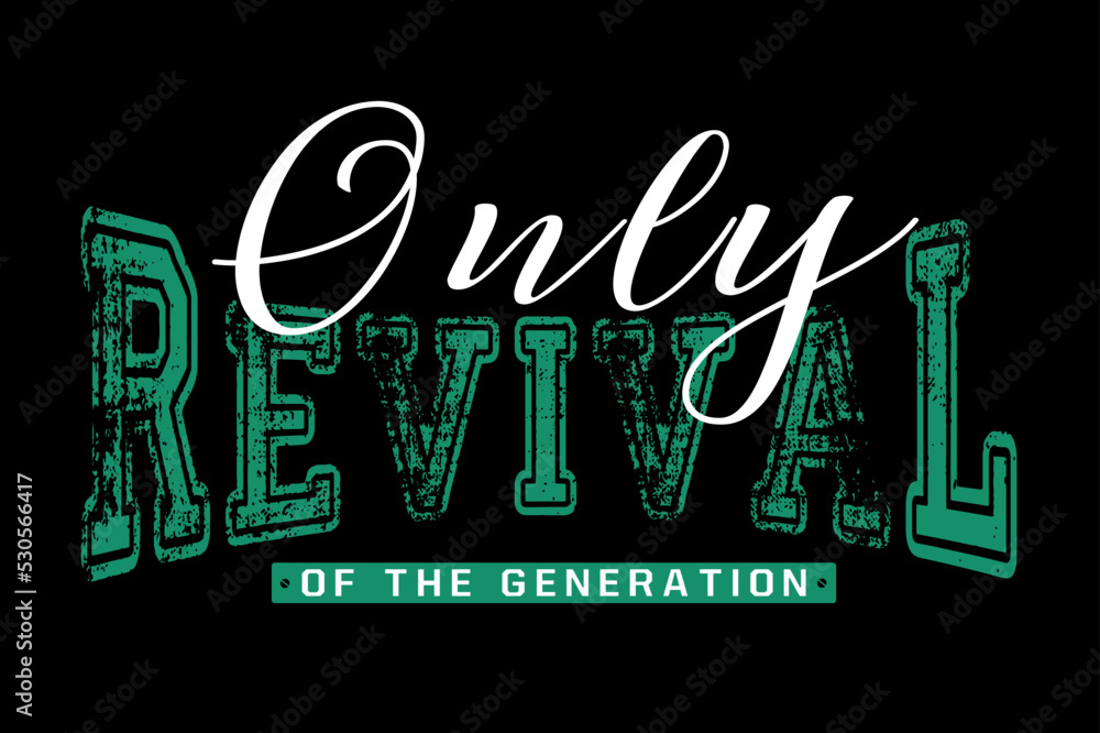 vintage college only revival slogan for t shirt printing design ...