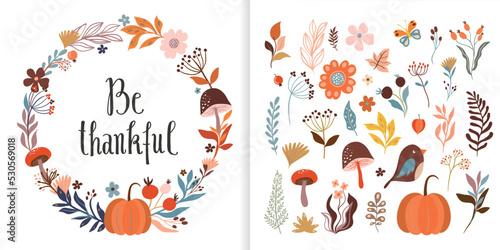 Thanksgiving set with autumn floral design,be thankful greeting card with wreath and cute collection containing seasonal flowers, plants, bird, pumpkin