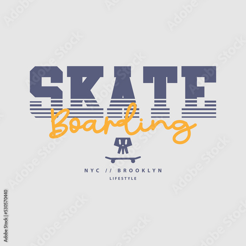 Skateboarding typography vector t shirt design 