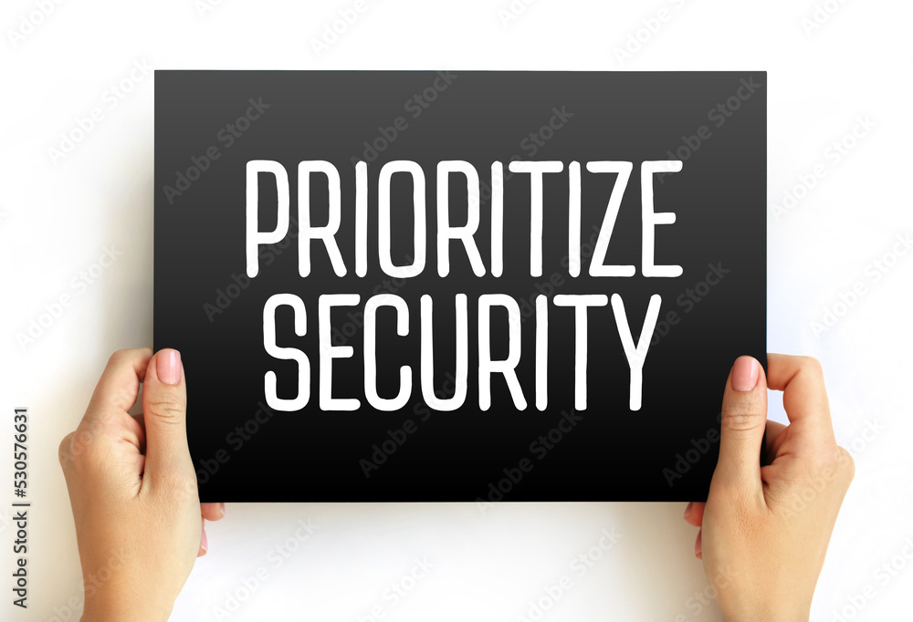 Prioritize Security text on card, concept background Prioritize Security text on card, concept background