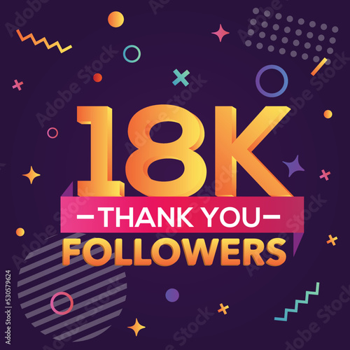 Thank you 18000 followers, thanks banner.First 18K follower congratulation card with geometric figures, lines, squares, circles for Social Networks.Web blogger celebrate a large number of subscribers.