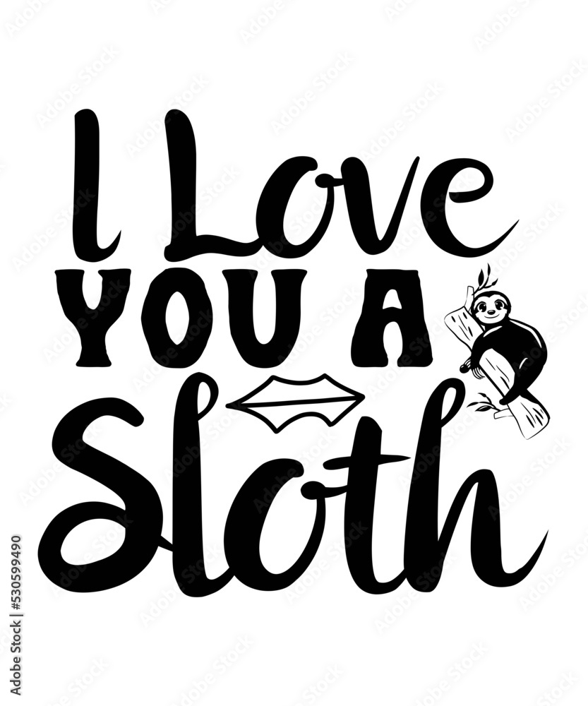 Obraz premium Sloth SVG,Cute Sloth Svg,Sloth SVG Bundle,Sloth Hiking Team,Funny sloth svg,Sloth t-shirt design,Hanging sloth,Sloths Birthday, Lazy sloth,Sloth SVG, sloth quotes svg, svg for cricut, cute sloth svg B