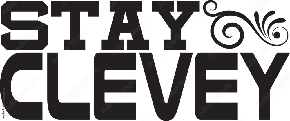 STAY CLEVEY