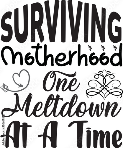 Surviving Motherhood one meltdown at a time