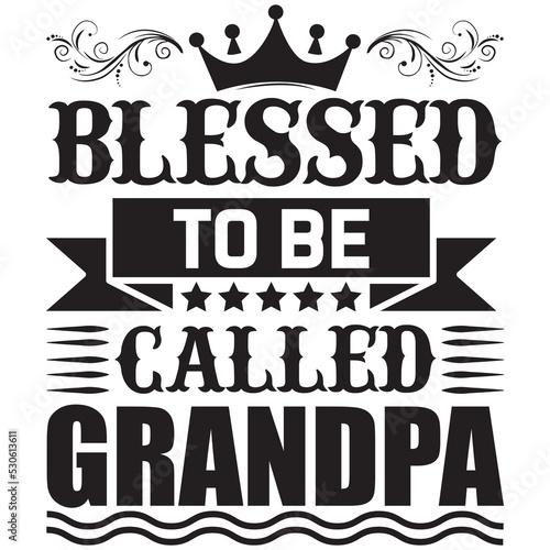 blessed to be called grandpa