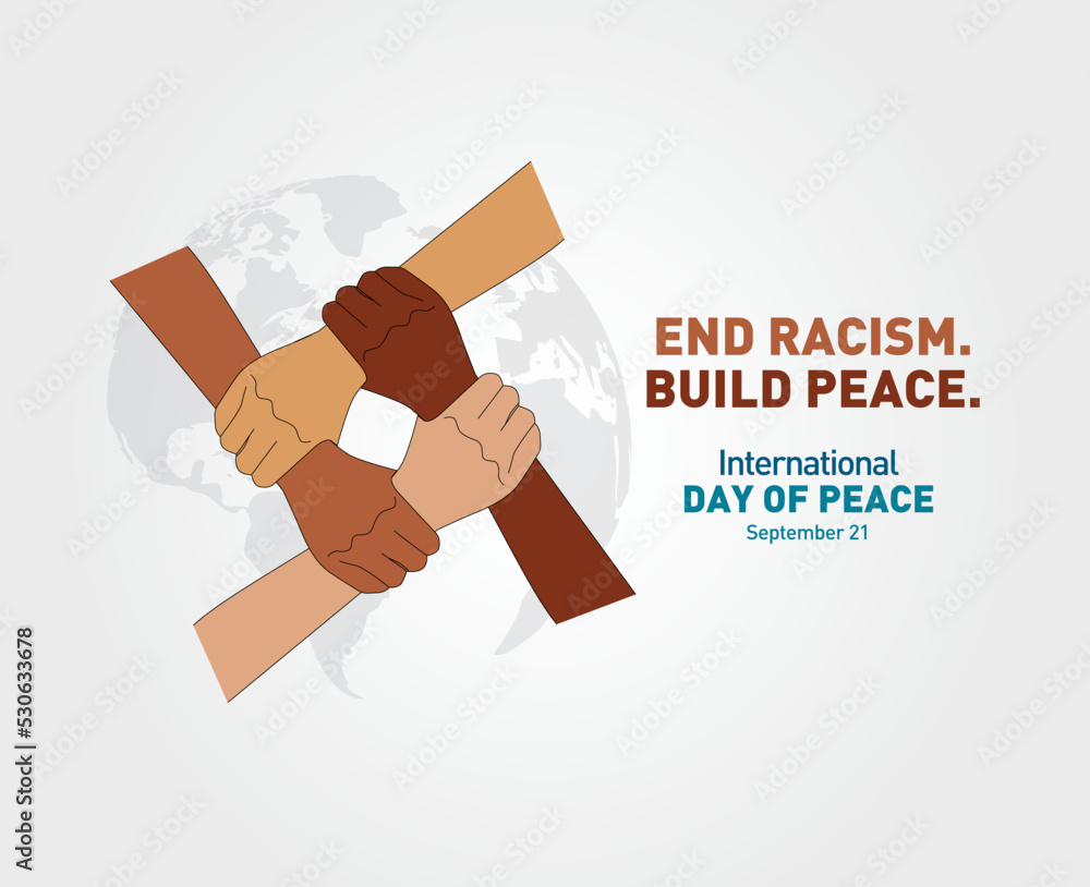 End Racism, Build peace. International Day of Peace. Illustration concept present peace world. International Peace Day illustration.  - obrazy, fototapety, plakaty 