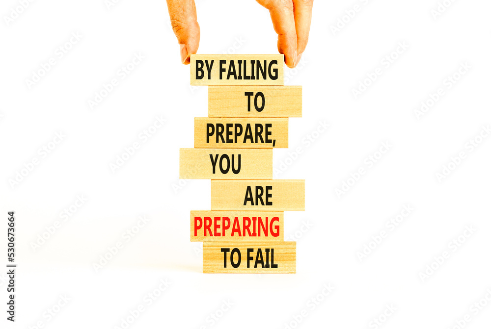 Preparing symbol. Concept words By failing to prepare you are preparing