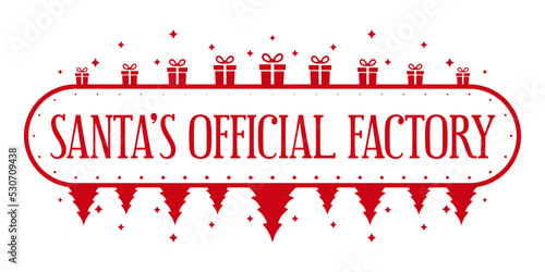 Santa's official factory. Xmas design for a personalized gift bag from Santa Claus. North Pole express delivery. Template for christmas handmade gifts. Vector illustration.