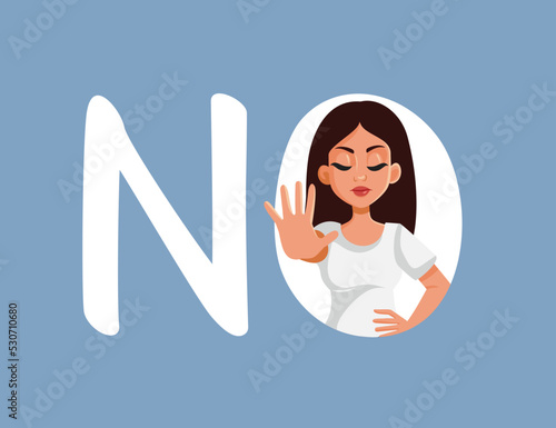 Woman Making a Stop Hand Gesture Saying No Vector Illustration. Upset woman setting boundaries not giving her consent 
