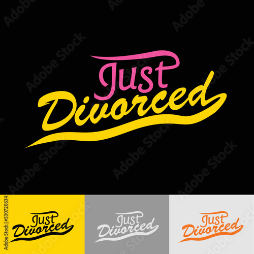 Just divorced