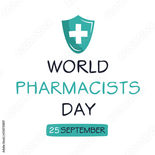 World Pharmacists Day, held on 25 September.