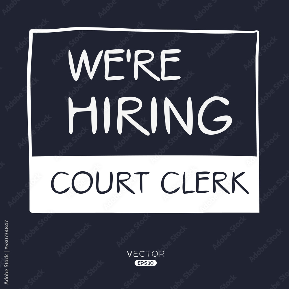 We are hiring (Court Clerk), vector illustration.
