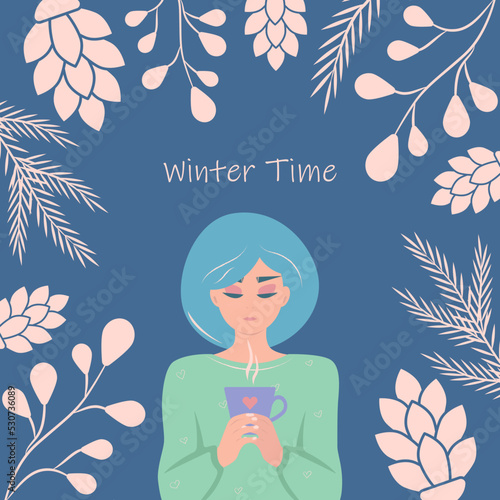 Postcard winter time with a girl and a cup of hot tea. vector illustration