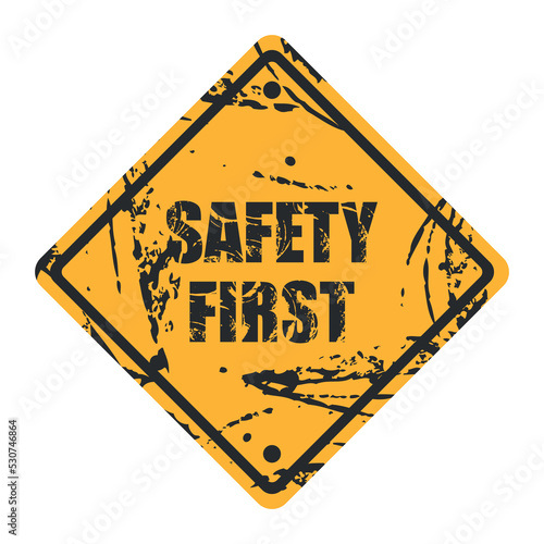 Safety First Vintage Poster. Warning sign. Industrial safety and occupational health at work