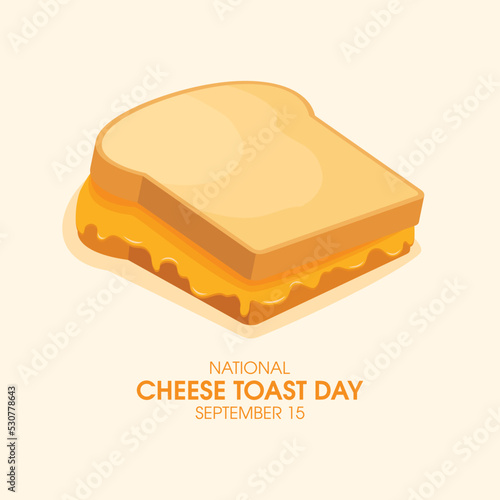 National Cheese Toast Day vector. Toasted bread with melted cheese icon vector. Cheese sandwich drawing. September 15. Important day