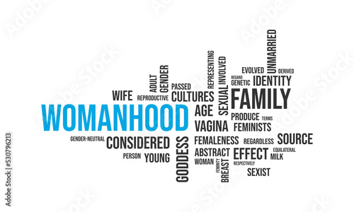 Woman word cloud vector illustration design l Word art for womens day or mothers day l Feminity l Femaleness l Mum l Female l Womanhood l Motherhood l Mothers Day l Womens Day l 8th march photo