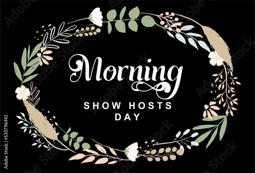 Morning Show Hosts Day. Holiday concept. Template for background, banner, card, poster, t-shirt with text inscription