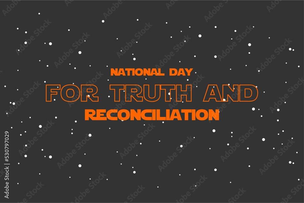 National Day for Truth and Reconciliation. every child matters. Holiday concept. Template for background, banner, card, poster, t-shirt with text inscription