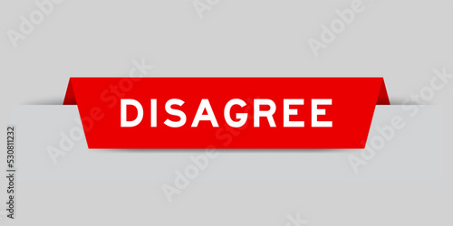 Red color inserted label with word disagree on gray background photo