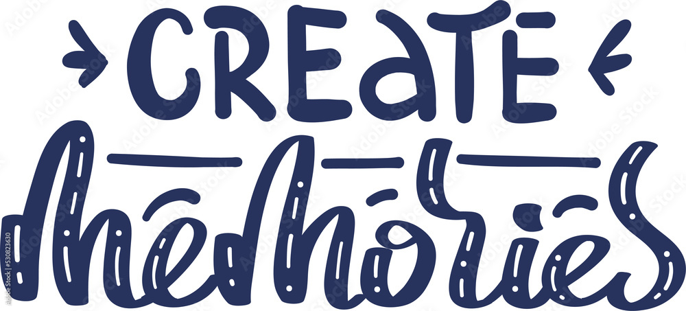 Create memories lettering Create memories lettering