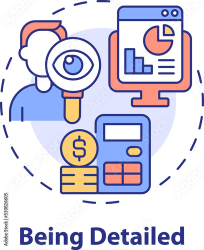 Being detailed concept icon. Precise and accurate financial plan. Budgeting abstract idea thin line illustration. Isolated outline drawing