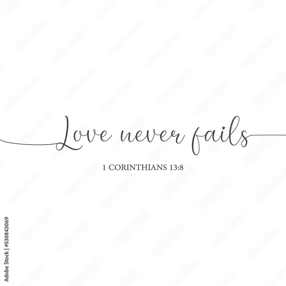 Love Bible Verse PNG, love quote, Love never fails, vector Love Bible Verse PNG, love quote, Love never fails, vector