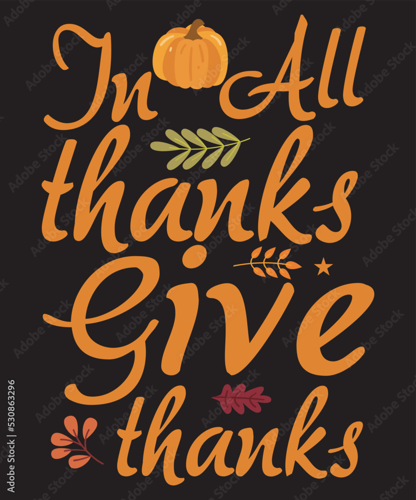 Obraz premium in all thanks give thanks t shirt