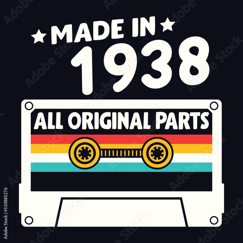 Made In 1938 All Original Parts  Vintage Birthday Design For Sublimation Products  T-shirts  Pillows  Cards  Mugs  Bags  Framed Artwork  Scrapbooking 