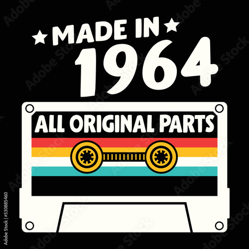 Made In 1964 All Original Parts  Vintage Birthday Design For Sublimation Products  T-shirts  Pillows  Cards  Mugs  Bags  Framed Artwork  Scrapbooking 